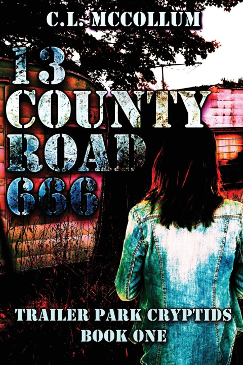 Kniha 13 County Road 666 C.L. McCollum