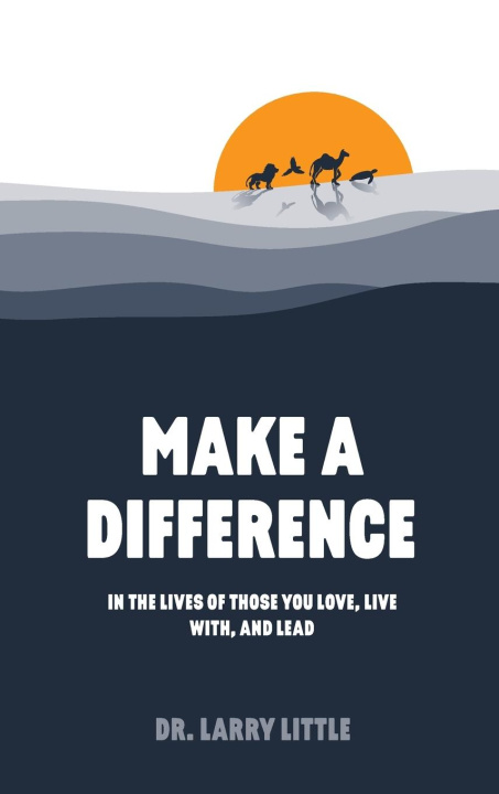 Knjiga Make A Difference Dr. Larry Little