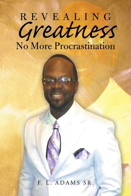 Kniha Revealing Greatness F. L. Adams Sr.