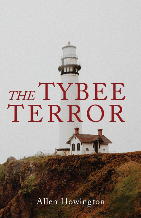 Libro The Tybee Terror Allen Howington