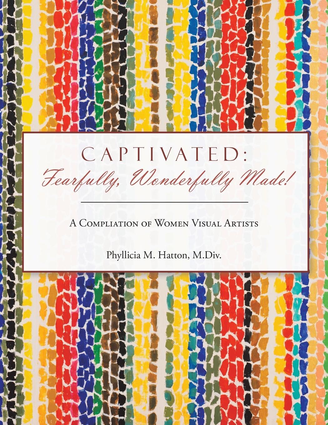 Kniha Captivated Phyllicia M. Hatton M.Div.