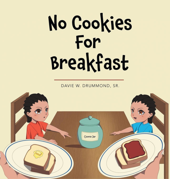 Knjiga No Cookies for Breakfast Davie W. Drummond Sr.