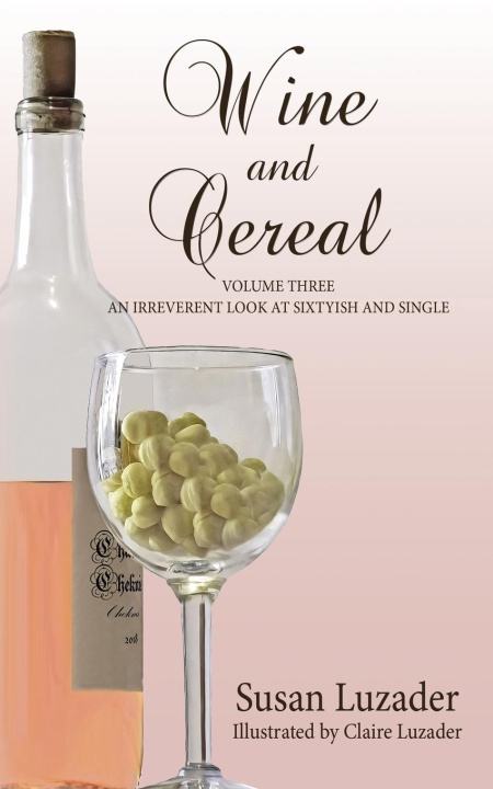 Kniha Wine and Cereal Susan Luzader