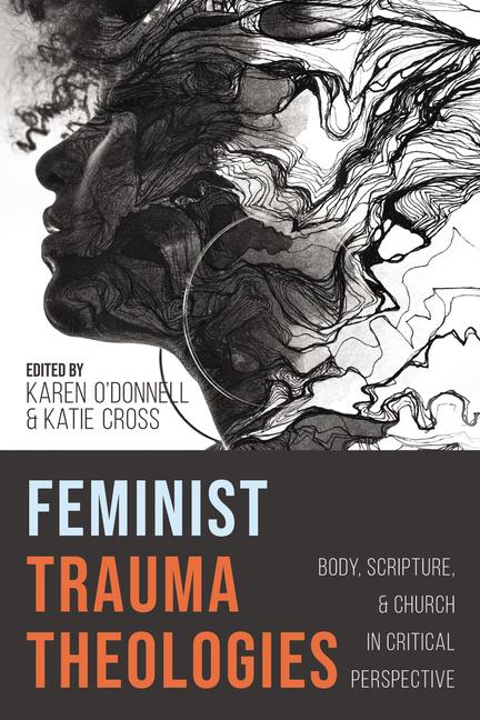 Kniha Feminist Trauma Theologies Katie Cross
