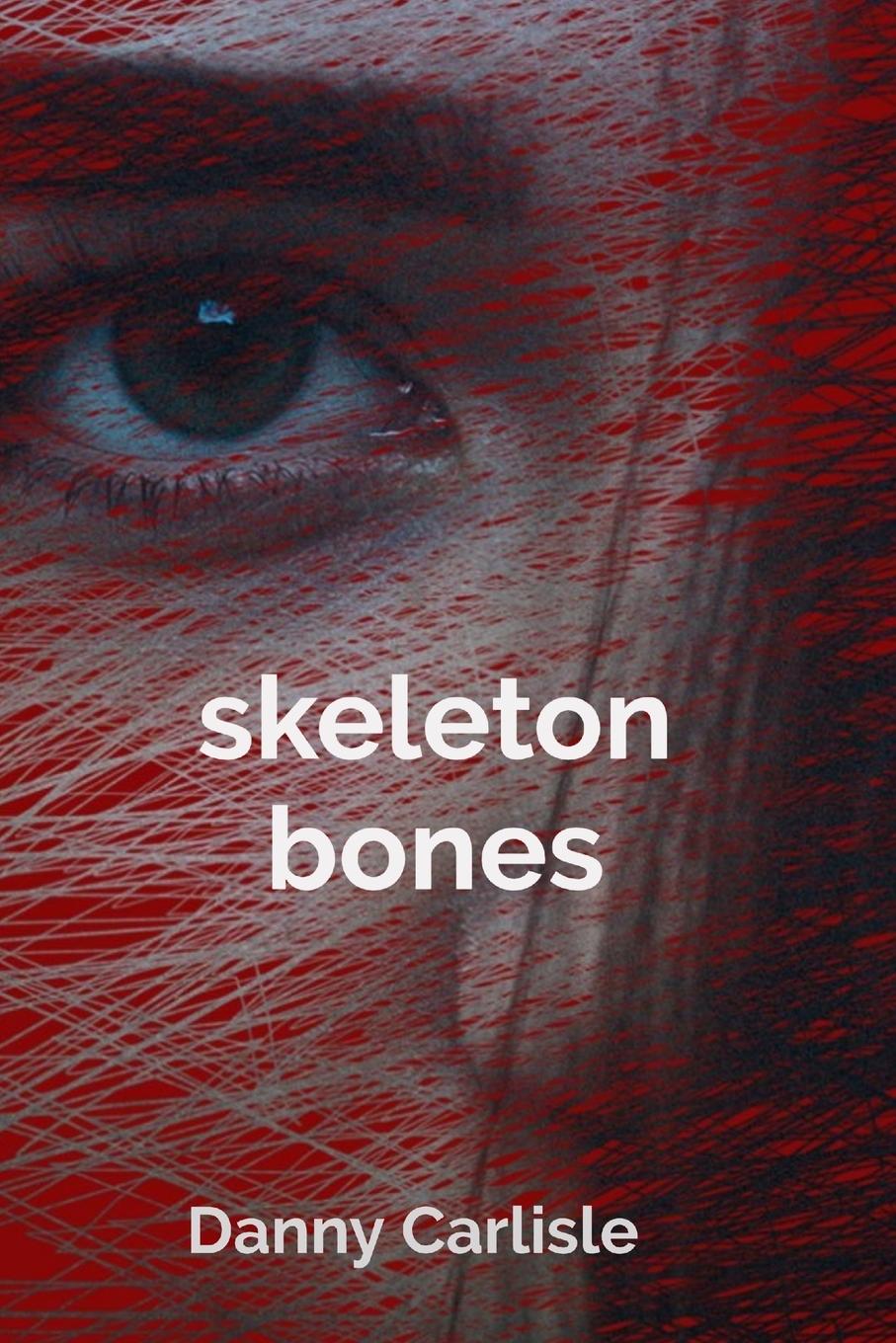 Kniha skeleton bones Danny Carlisle