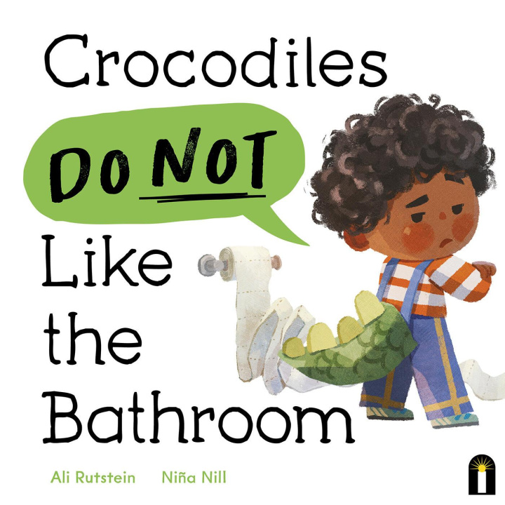 Kniha Crocodiles Do Not Like the Bathroom Ni?a Nill