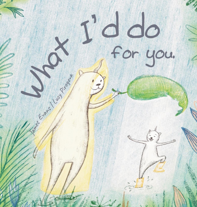 Kniha What I'd do for you Lucy Pirogova