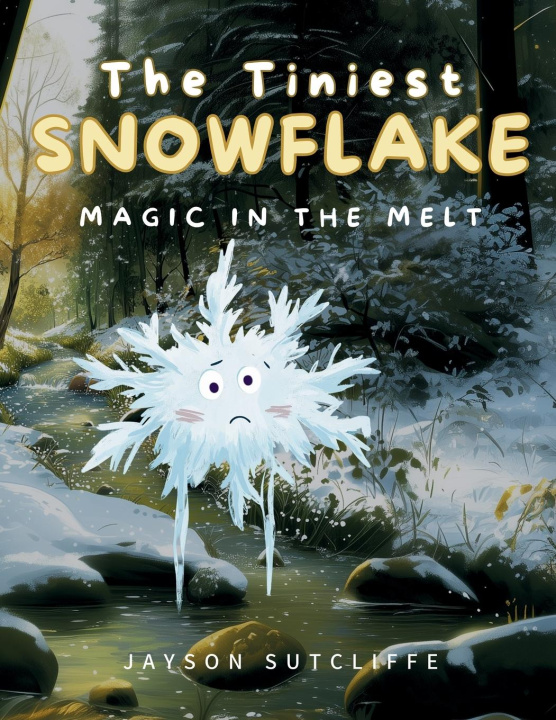 Kniha The Tiniest Snowflake Jayson Sutcliffe
