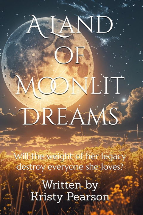 Libro A Land of Moonlit Dreams Kristy Pearson