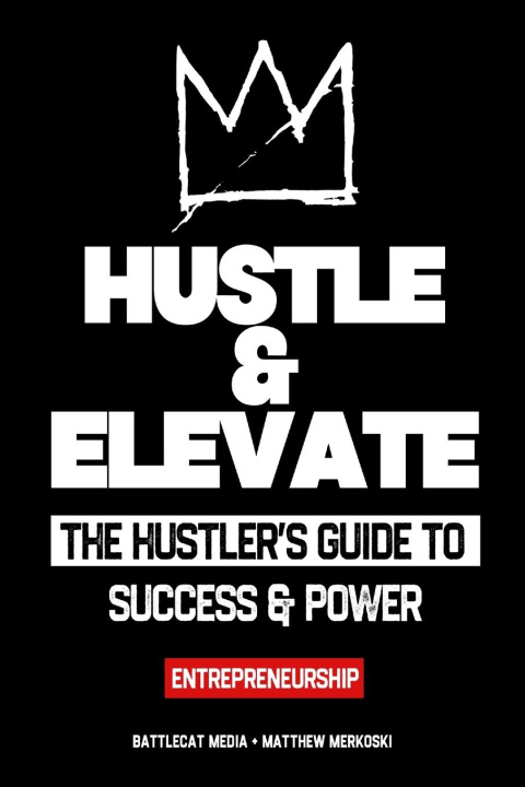 Kniha Hustle & Elevate Matthew Merkoski