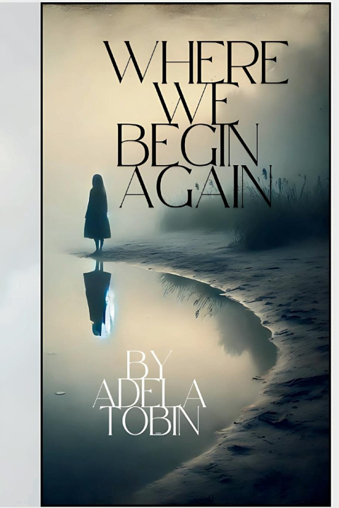 Kniha Where We Begin Again Adela Tobin