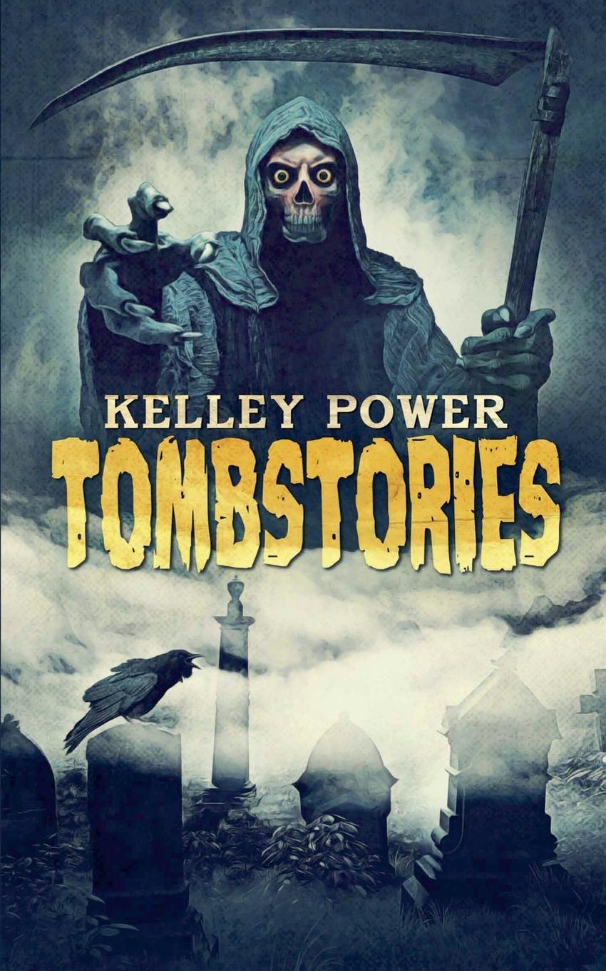 Kniha Tombstories Kelley Power
