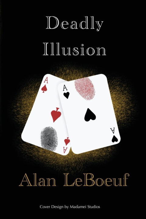 Buch Deadly Illusion Alan LeBoeuf