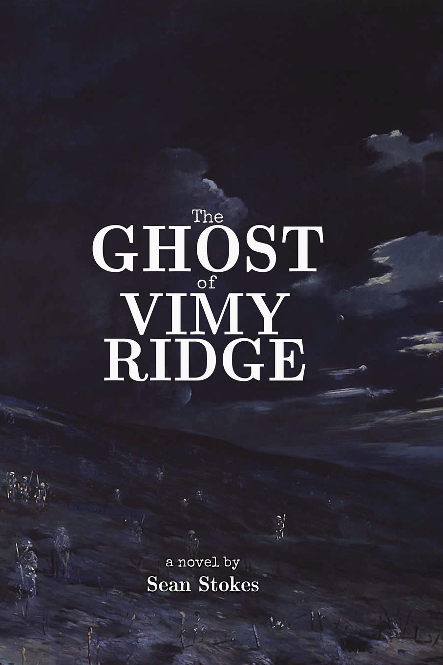 Knjiga The Ghost of Vimy Ridge Sean Stokes