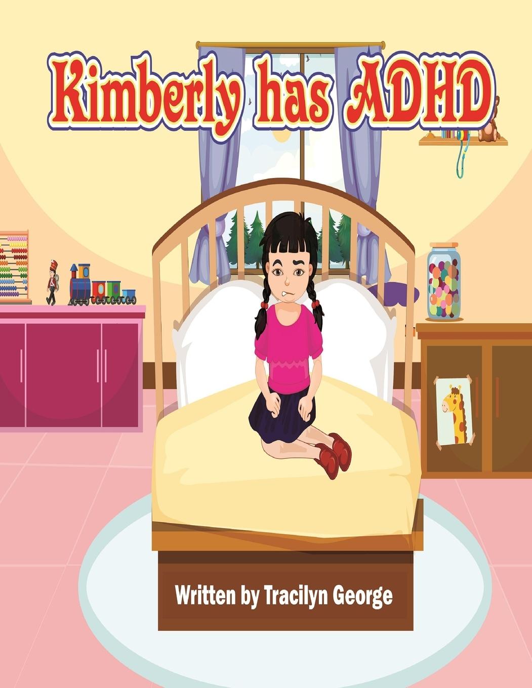 Kniha Kimberly has ADHD Tracilyn George