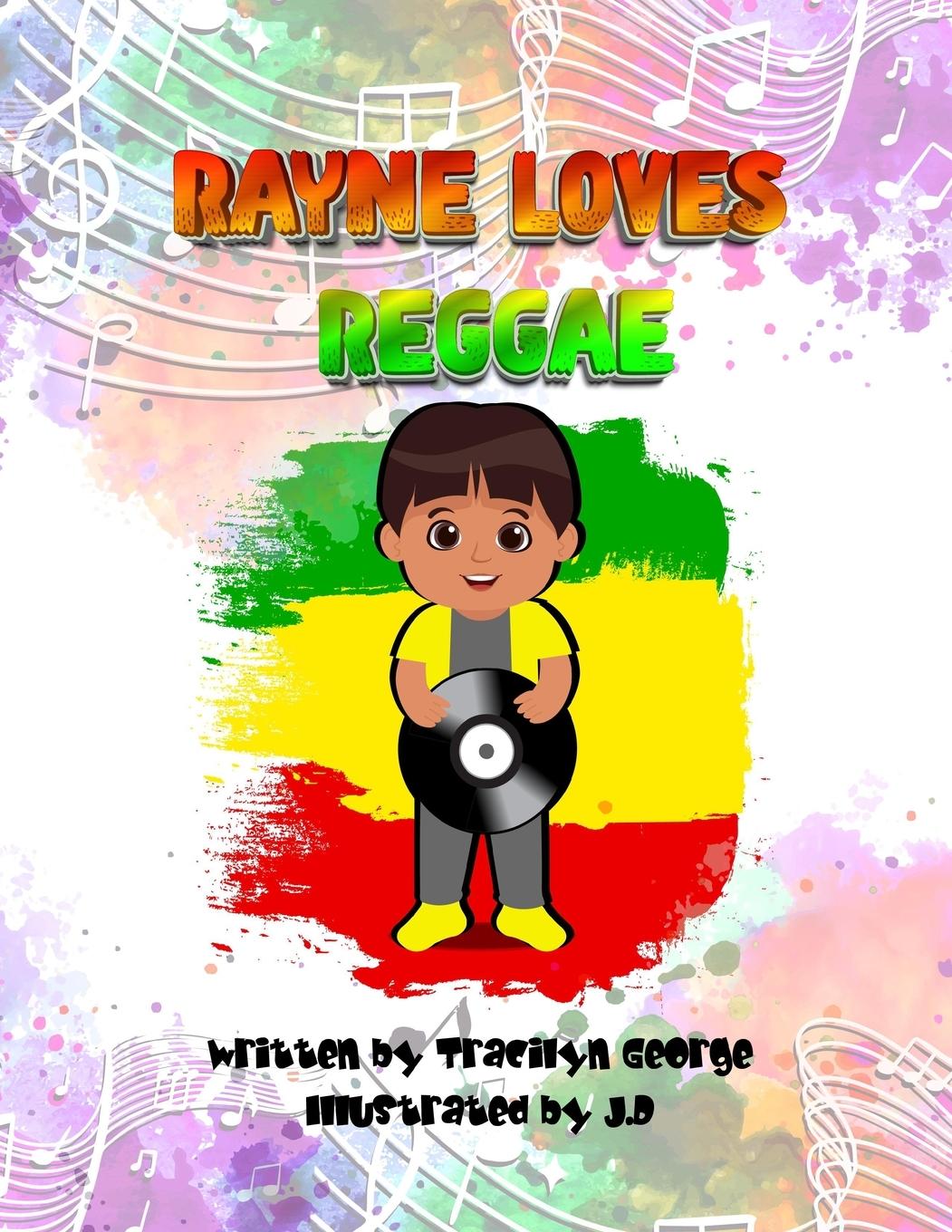 Kniha Rayne Loves Reggae Tracilyn George