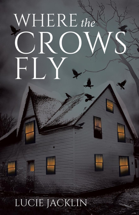 Kniha Where the Crows Fly Lucie Jacklin