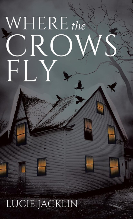 Kniha Where the Crows Fly Lucie Jacklin