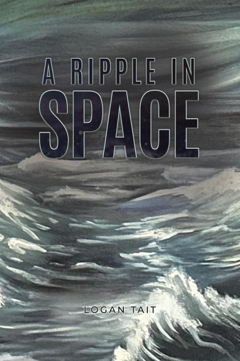 Kniha A Ripple in Space Logan Tait