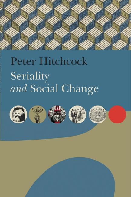 Kniha Seriality and Social Change HITCHCOCK PETER