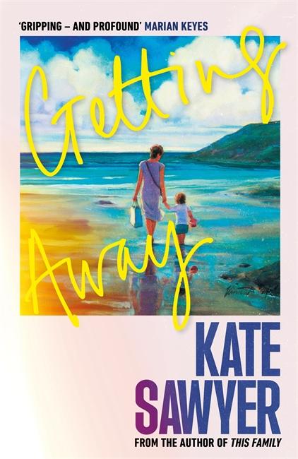 Kniha Getting Away Kate Sawyer