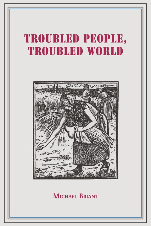 Libro Troubled People, Troubled World Michael Briant