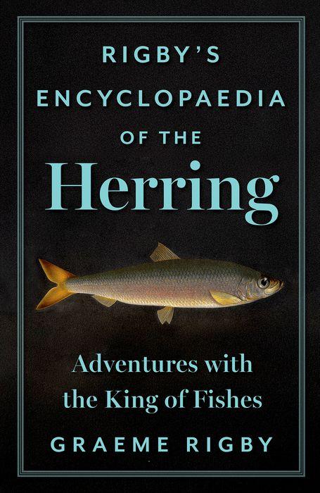Kniha Rigby's Encyclopaedia of the Herring Graeme Rigby