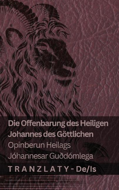 Kniha Die Offenbarung des Heiligen Johannes des Göttlichen / Opinberun Heilags Jóhannesar Gu?dómlega Tranzlaty