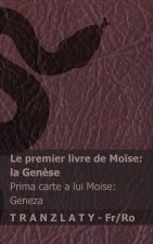 La Bible / Biblia - Le premier livre de Mo?se (la Gen?se) / Prima carte a lui Moise (Geneza)