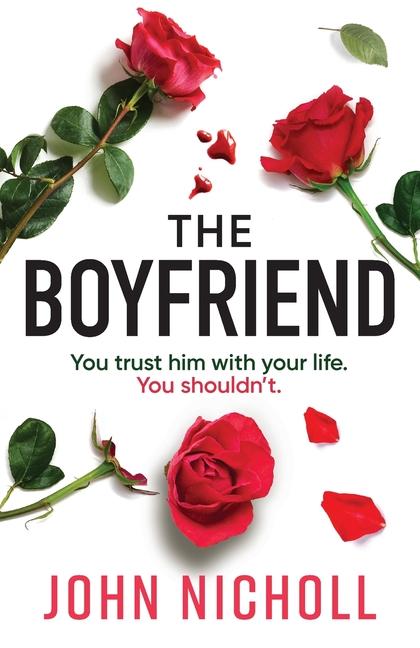 Kniha The Boyfriend John Nicholl