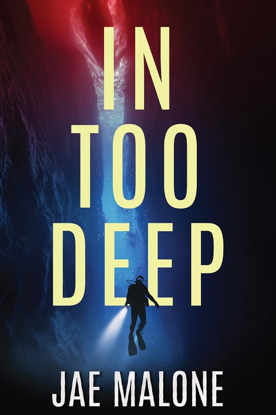 Kniha In Too Deep Jae Malone
