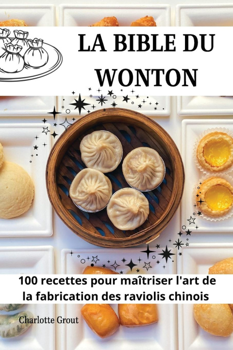 Libro LA BIBLE DU  WONTON Charlotte Grout