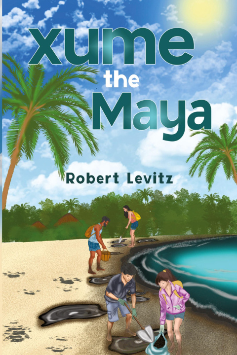 Kniha Xume the Maya Robert Levits