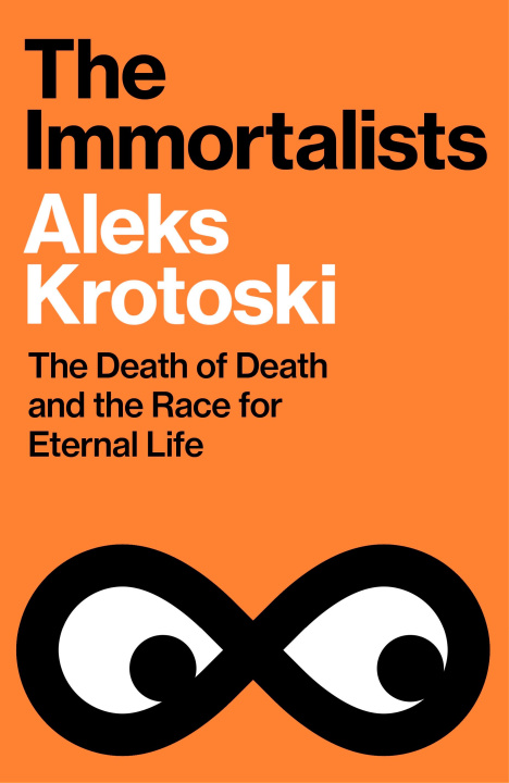 Kniha The Immortalists Aleks Krotoski