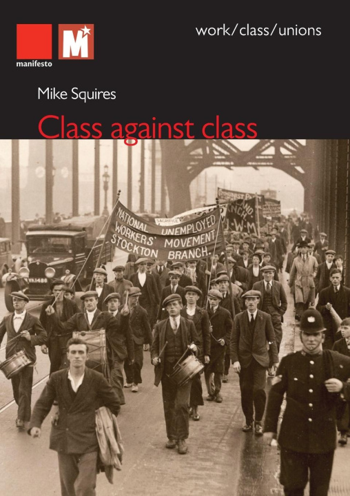 Kniha Class Against Class Mike Squires