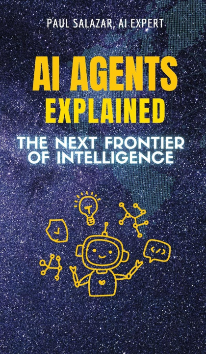 Kniha AI Agents Explained Paul Salazar