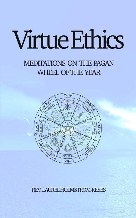 Kniha Virtue Ethics Laurel HOLMSTROM-KEYES