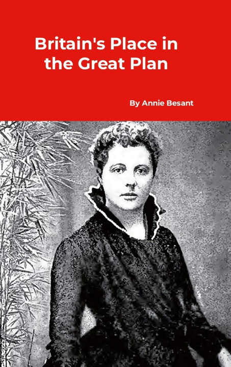 Libro Britain's Place in the Great Plan Annie Besant