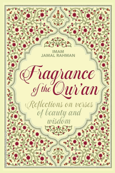 Kniha Fragrance of the Qur'an Jamal Rahman