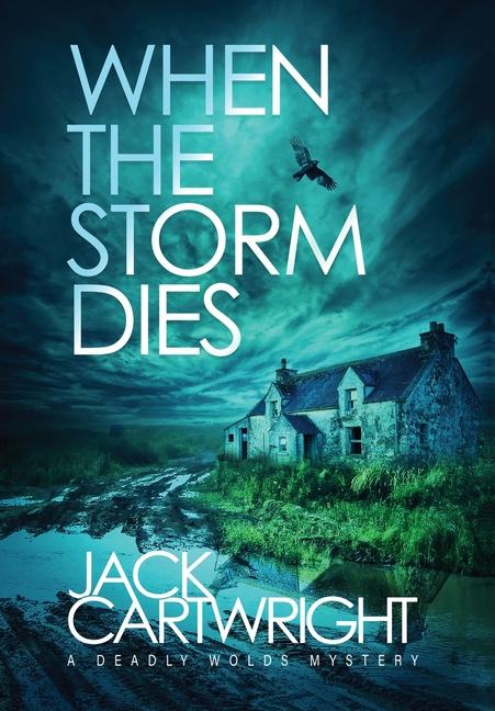 Книга When The Storm Dies Cartwright