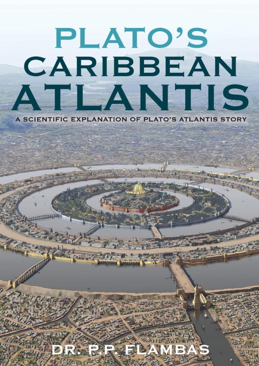 Kniha Plato's Caribbean Atlantis Dr P.P. Flambas