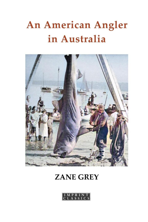 Libro An American Angler in Australia Zane Grey