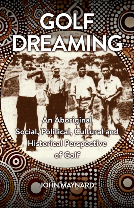 Kniha Golf Dreaming John Maynard