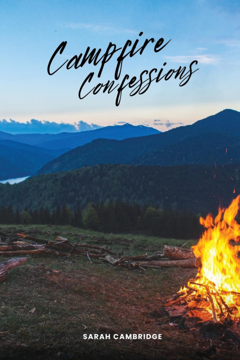 Kniha Campfire Confessions Sarah Cambridge