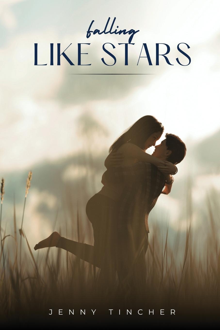 Kniha Falling Like Stars Jenny Tincher