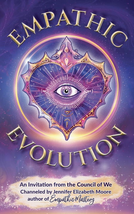 Knjiga Empathic Evolution Jennifer Elizabeth Moore