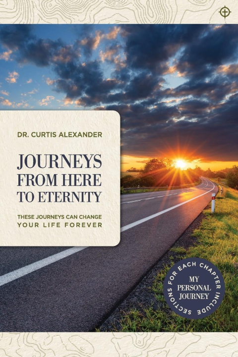 Kniha Journeys from Here to Eternity Curtis Alexander