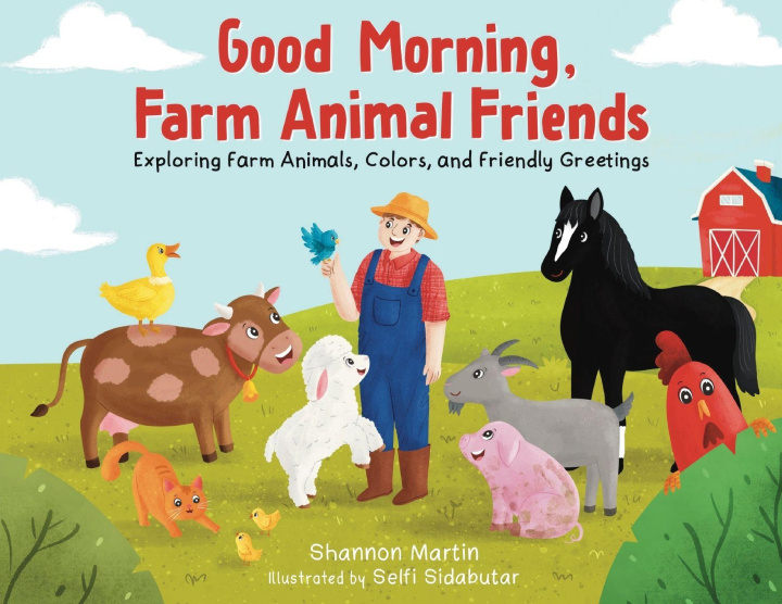 Knjiga Good Morning Farm Animal Friends Shannon Martin