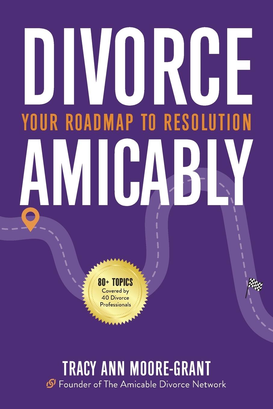 Kniha Divorce Amicably Tracy Ann Moore-Grant