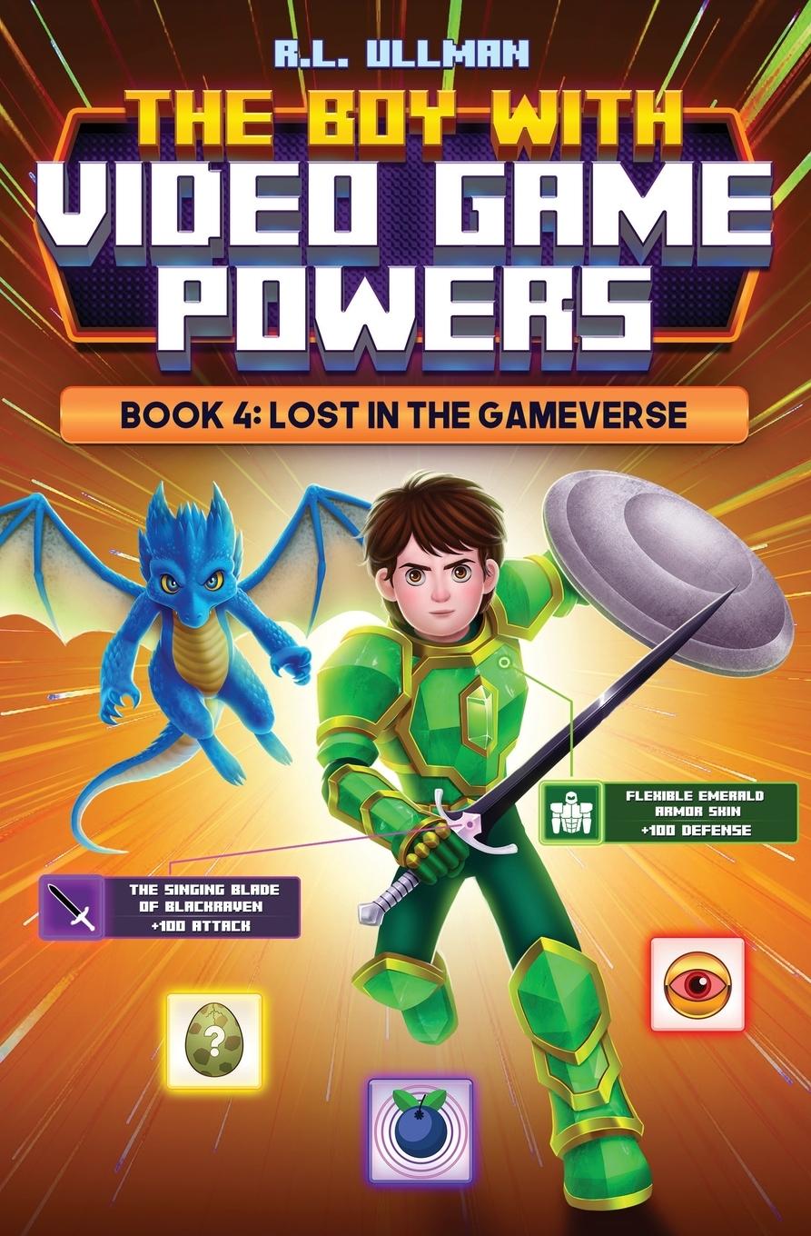 Könyv The Boy with Video Game Powers R.L. Ullman